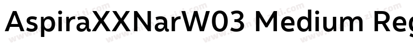 AspiraXXNarW03 Medium Regular字体转换